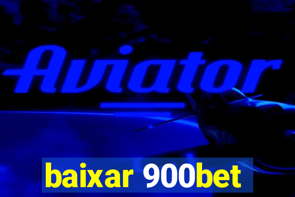 baixar 900bet